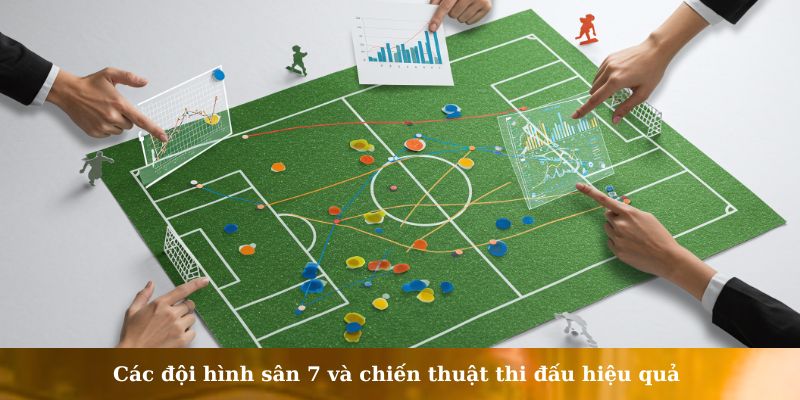 đội hình sân 7