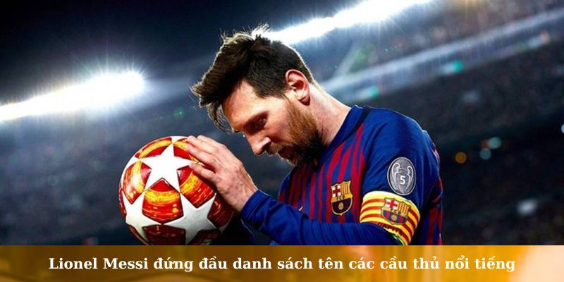 tên các cầu thủ nổi tiếng